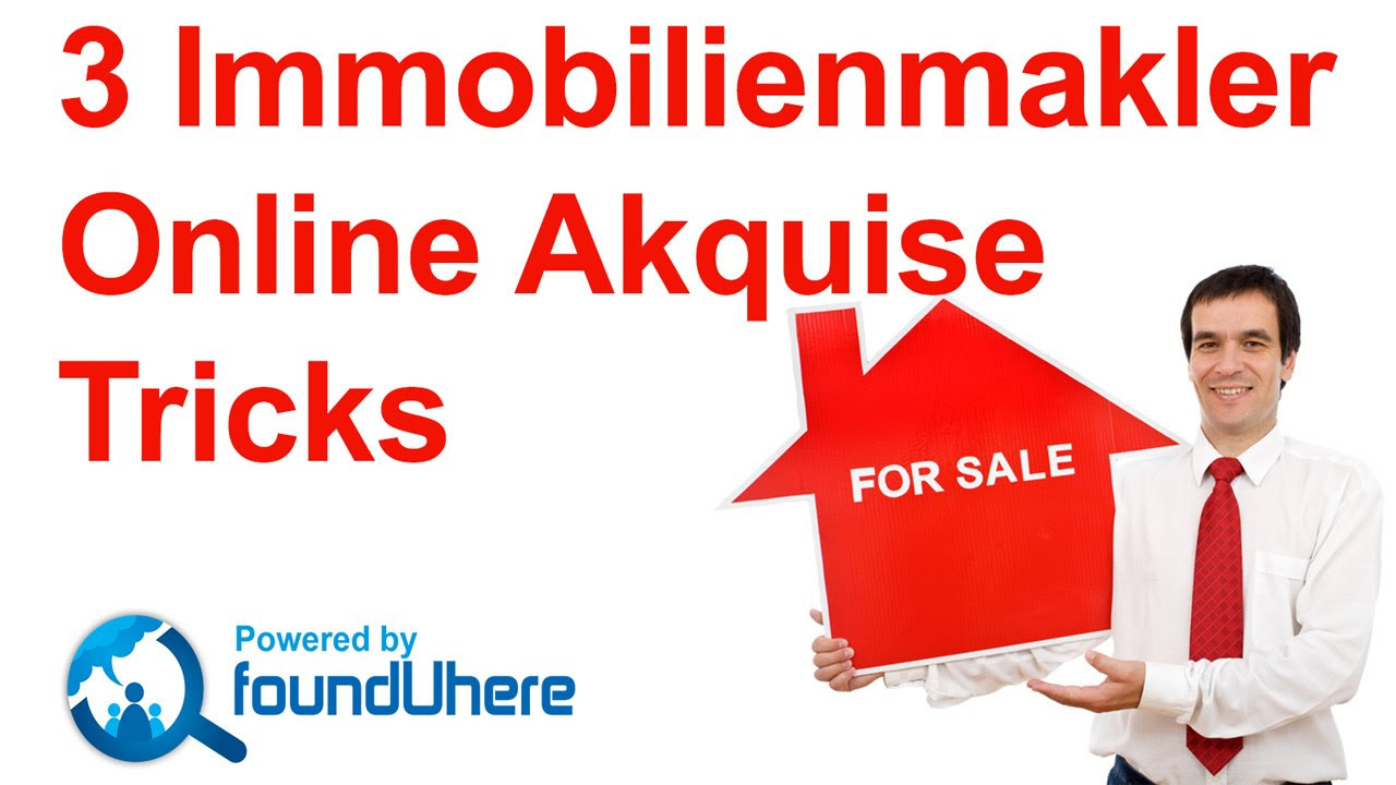 Update 3 Online Immobilienmakler Akquise Tipps - Immobilienmakler Marketing