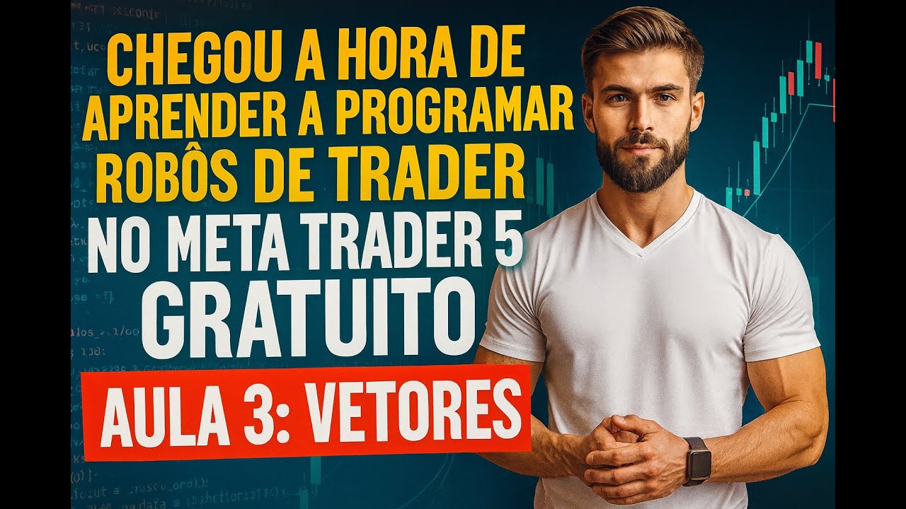 Curso de criação de robos no Meta Trader 5 Gratuito Aula 3 vetores ...