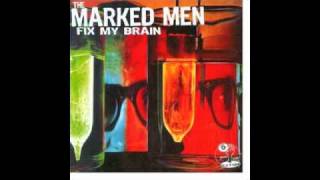 Video thumbnail of "Marked Men - Sophisticate"