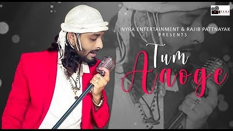 Tum Aaoge - New Hindi Song 2021 || Rituraj Mohanty || Sushil Dalai ||