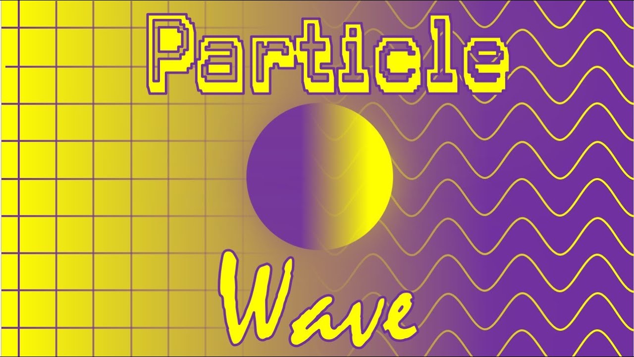 Dr G - Particle/Wave