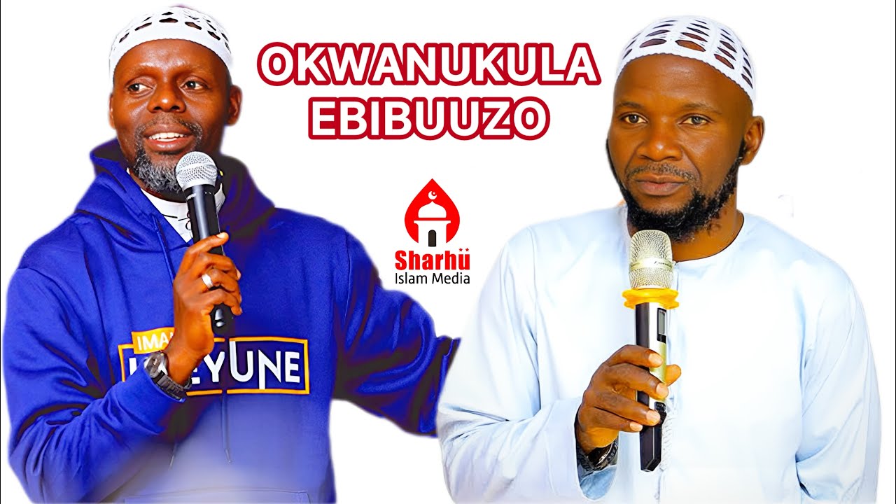 OKWANUKULA EBIBUUZO | IMAM KYEYUNE & SHK KITI