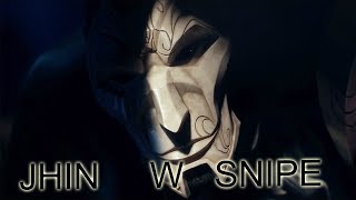 Jhin W snipe