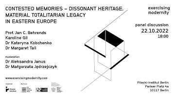 Contested memories – dissonant heritage. Material totalitarian legacy in Eastern Europe