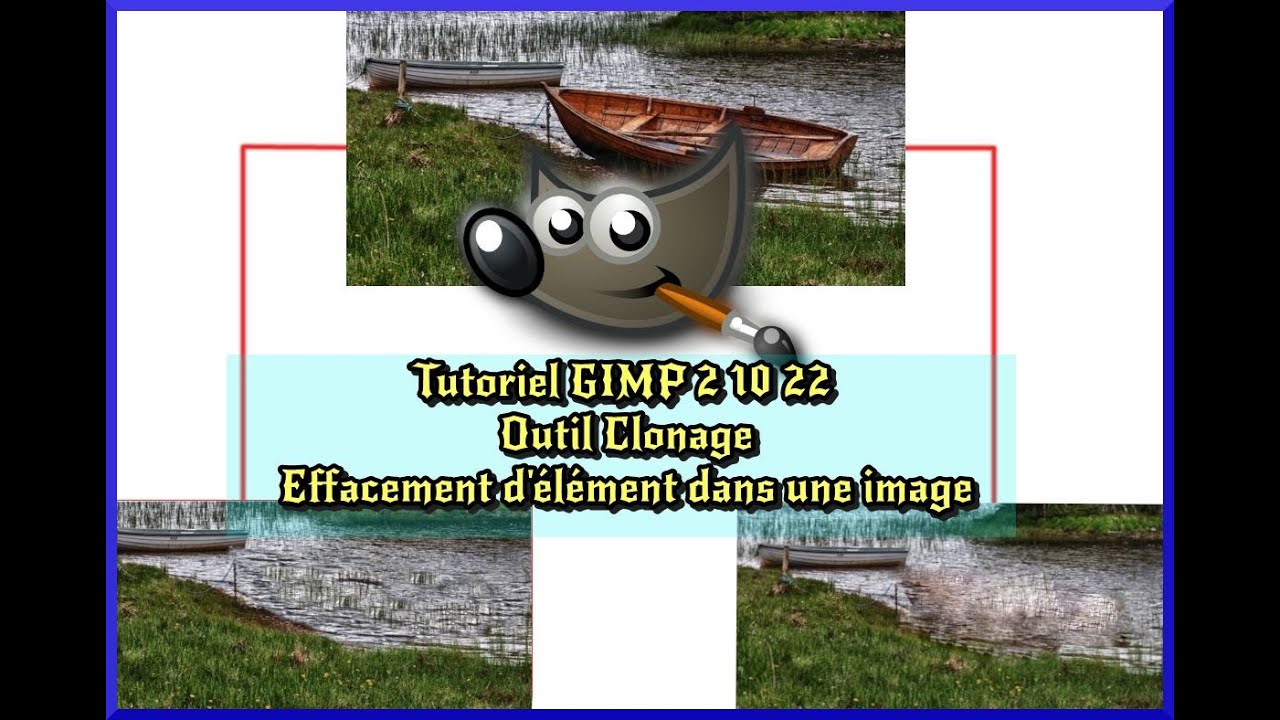 Tutoriel GIMP 2 10 22 | Outil Clonage | Effacement d'élément dans une image