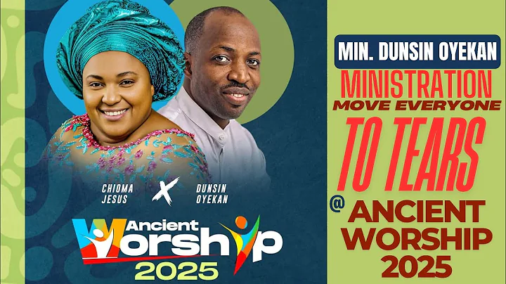MIN. DUNSIN OYEKAN FULL MINISTRATION AT ANCIENT WORSHIP 2025 #chiomajesus #worship #dunsinoyekan