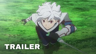 Danmachi Season 4 Trailer It Is Wrong To Try To Pick Up Girl In A Dungeon Season 4 Trailer