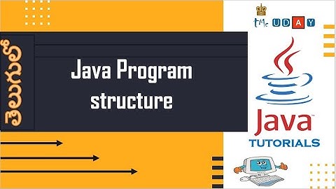 1.3. java program structure tutorial in TELUGU