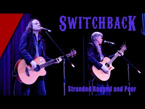 Stranded Ragged and Poor - SWITCHBACK