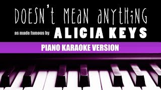 Alicia Keys - Doesn't Mean Anything (Piano Version) | KARAOKE