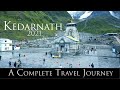 Kedarnath Dham Yatra 2021 | Complete Travel Guide | How to Reach Kedarnath Temple