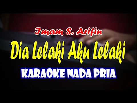 DIA LELAKI AKU LELAKI - KARAOKE - NADA PRIA || KARAOKE DANGDUT — LANANG ART caturwangsa