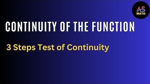 Continuity of the Function | 3 Steps Continuity Test Fsc Calculus Maths