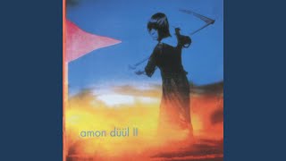 Video thumbnail of "Amon Düül II - Halluzination Guillotine"