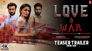 Love And War | Official Trailer | Ranbir kapoor, Alia Bhatt, Vicky Kaushal | Leela Bhansali Fan-Made