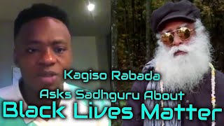Kagiso Rabada Asks Sadhguru About Black Lives Matter