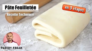 La PATE FEUILLETÉE RAPIDE - Recette facile en 3 ÉTAPES