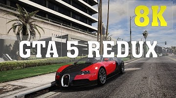 ► GTA 5 REDUX 8K ✪ Original Preset | GTA V 8K PC GAMEPLAY | TITAN XP 4 WAY SLI | ThirtyIR
