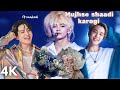 Mujhse Shaadi Karogi FT VMINKOOK Vminkook Fmv 4K Mujhse Shaadi Karogi FT VMINKOOK Vminkook Fmv 4K
