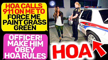 OFFICER MAKE HIM PAINT GRASS GREEN! HOA Karen calls 911 on Me! I Am the Owner r/MaliciousCompliance