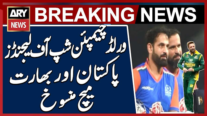 Today's World Championship of Legends match between Pakistan and India canceled