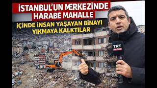 İstanbulun Merkezi̇nde Harabe Mahalle - İçinde İnsan Yaşayan Binayı Yıkmaya Kalktılar
