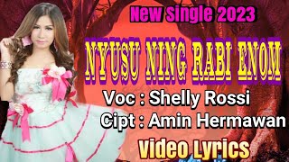 Lagu Tarling Terbaru 2023 || Nyusu Ning Rabi Enom || Vocal : Shelly Rossi (Video Lyrics)