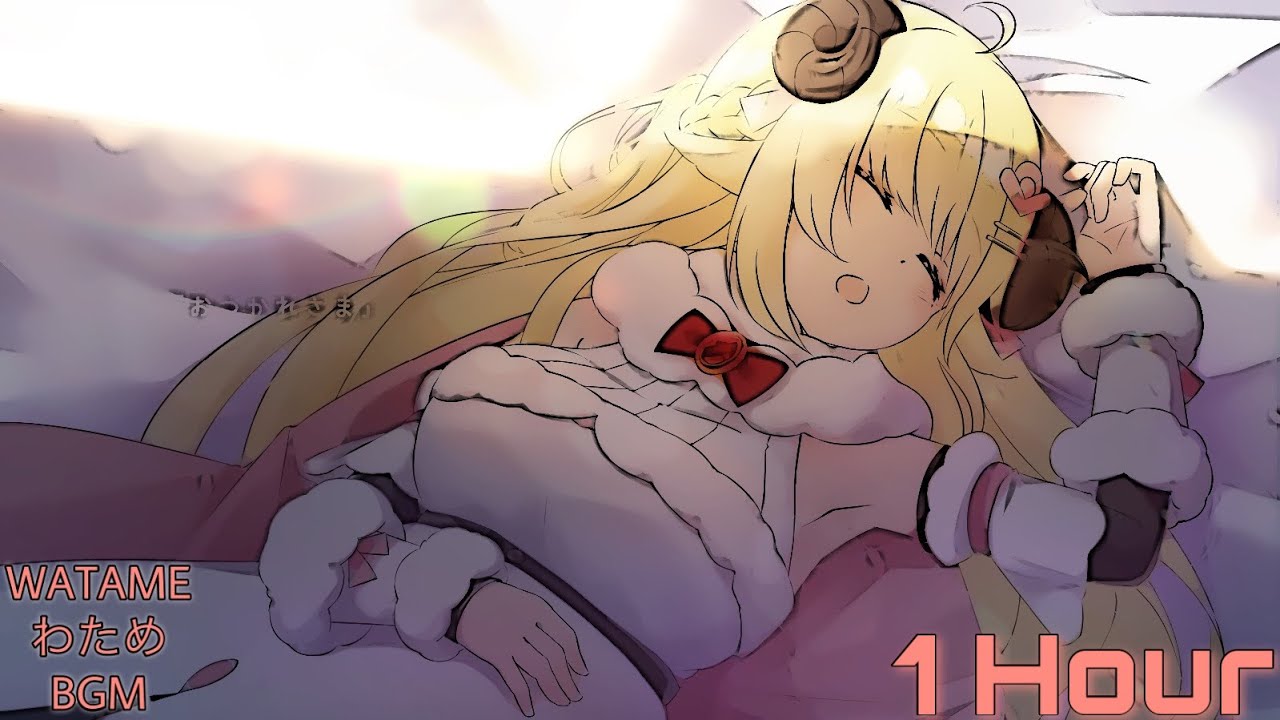 Watame Tsunomaki BGM •1 Hour• Loop 【Stream/Study/Sleep Background Music】(Calm Version)