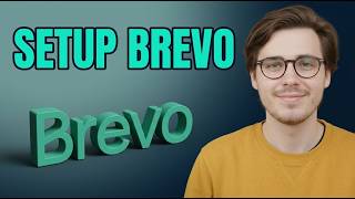 How to Setup Brevo Account [2026 Tutorial]