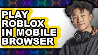 How to Play Roblox in Mobile Browser 2025 (Only Way) screenshot 2