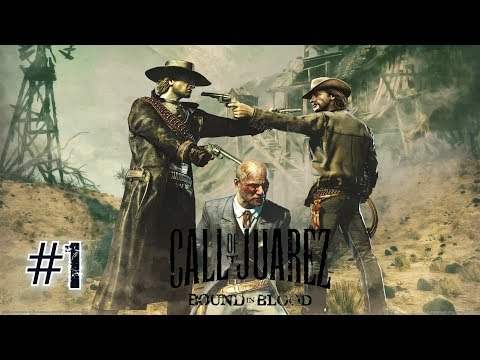 Call of Juarez Bound in Blood. Прохождение № 1. Глава 1.