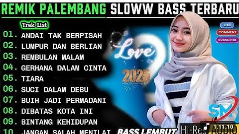 REMIK PALEMBANG SLOWW BASS POP KENANGAN POPULER || LUMPUR DAN BERLIAN ARIEF || POP LAWAS90AN