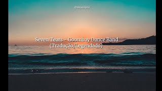 Goombay Dance Band - Seven Tears (Tradução/Legendado)