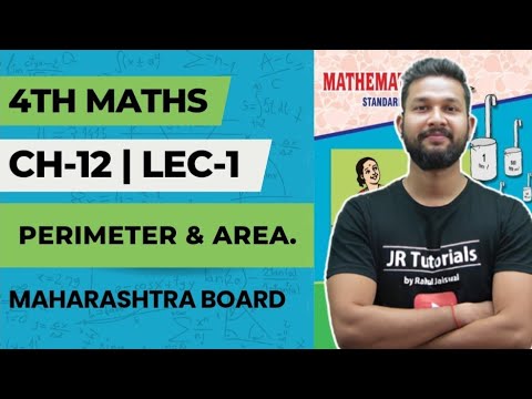 4th Maths | Chapter 12 | Perimeter & Area | Lecture 1 | Maharashtra Board |