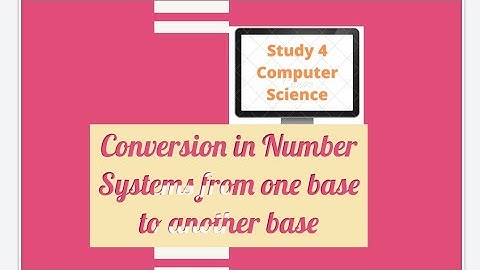 Number System (Part-2) ।। Decimal to Binary and vice versa ।। Study 4 Computer Science