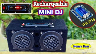 How to make rechargeable Mini DJ | Heavy bass | with Bluetooth | TPA 3110 | Bluetooth Speaker |