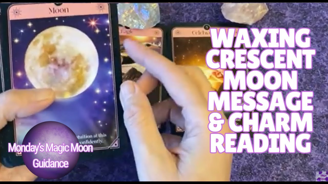 Monday's Magic Moon Guidance - Waxing Crescent Moon - New Moon Intentions Begin to Take Shape