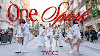 [KPOP IN PUBLIC] TWICE (트와이스)  'ONE SPARK' ONE TAKE DANCE COVER BARCELONA