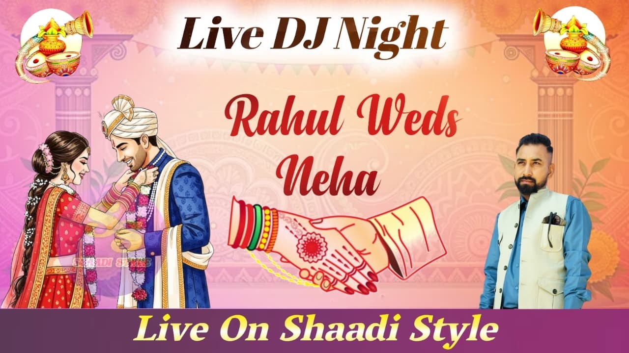 Live Dj Night Rahul weds Neha Shaadi Style | Shaadi Style | Shaadi Style