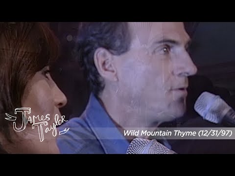 James Taylor & Karen Matheson - Wild Mountain Thyme (Hogmanay, Dec 31, 1997)