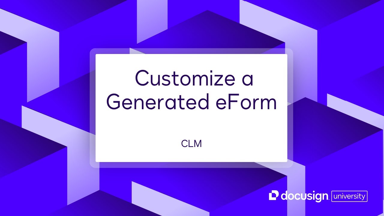 Docusign CLM: Customize a Generated eForm - YouTube