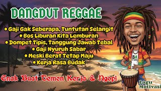 Download Lagu Kumpulan Lagu Dangdut Reggae 2025🎵||Gaji Gak Seberapa,Tuntutan Selangit||Enak Buat Teman Kerja🎶🔥 MP3 Download Lagu Kumpulan Lagu Dangdut Reggae 2025🎵||Gaji Gak Seberapa,Tuntutan Selangit||Enak Buat Teman Kerja🎶🔥 MP3