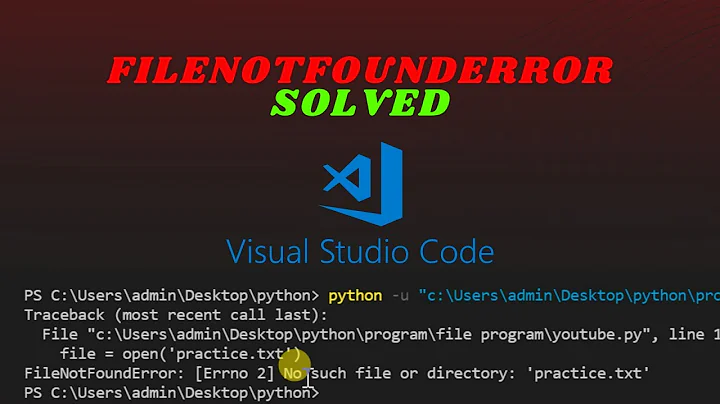 Filenotfounderror [errno 2] no such file or directory Problem Solved in Visual Studio Code | Python
