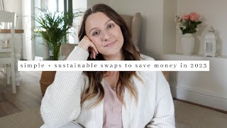 EASY Swaps To Save Money in 2023 zero/low waste, sustainable swaps, saving for maternity leave