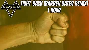 NEFFEX - Fight Back (Barren Gates Remix) - [1 Hour] [No Copyright]