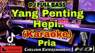 YANG PENTING HEPI - JAMAL MIRDAD (KARAOKE) Dj Full Bass || Nada Pria || D minor