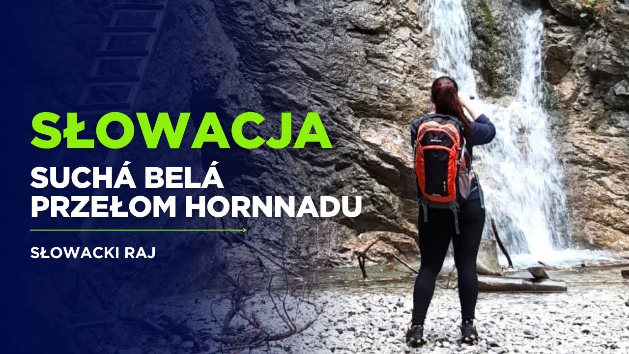 Słowacja🇸🇰Sucha Bela i Przełom Hornadu.Najpopularniejsze szlaki Słowackiego Raju.#Słowackiraj
