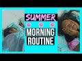 SUMMER MORNING ROUTINE 2016!☀️