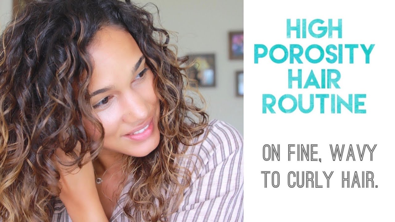 MY Curly Hair Routine for High Porosity  Fine Wavy to Curly Hair    YouTube