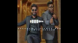 |Mekanam Pissuwak Ban | Slowed and Reveb | Wasthi Production| 👀💕❤